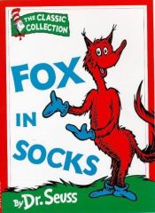 book cover of Fox in Socks (Dr.Seuss Classic Collection) by Dr. Seuss