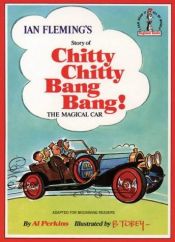 book cover of Ian Fleming's Story of Chitty Chitty Bang Bang! The Magical Car (Adapted for Beginning readers) by Ian Lancaster Fleming