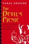 The Devil's Picnic Devil's Picnic: Around the World in Pursuit of Forbidden Fruit Around the World in Pursuit of Forbidden Fruit
