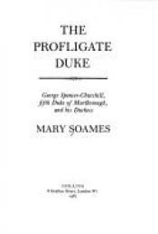 book cover of The profligate duke by Mary Soames