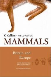 book cover of Mammals of Britain and Europe (Collins Field Guide S.) by David W. Macdonald