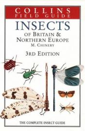 book cover of A Field Guide To The Insects Of Britain And Northern Europe by Michael Chinery