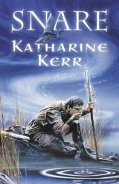 book cover of Snare by Katharine Kerr