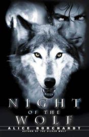 book cover of Night of the wolf by Alice Borchardt