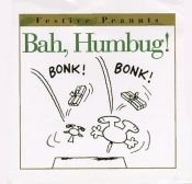 book cover of Bah, Humbug! by Charles Monroe Schulz