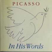 book cover of Picasso: In His Words by Pablo Picasso
