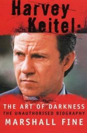 book cover of Harvey Keitel: The Art of Darkness by Marshall Fine
