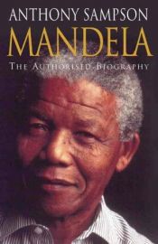 book cover of Mandela – Virallinen elämäkerta by Anthony Sampson