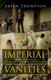 book cover of Imperial vanities by Brian Thompson