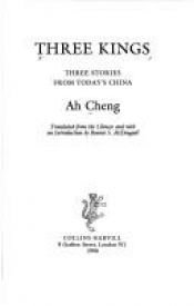 book cover of Three kings by Zhong Acheng (a.k.a. Ah Cheng)