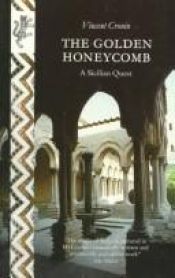 book cover of Golden Honeycomb : A Sicilian Quest by Vincent Cronin