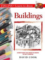 book cover of Buildings (Learn to Draw) by David Cook