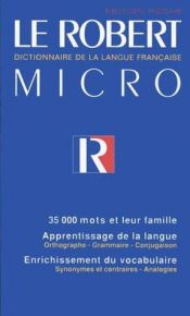 book cover of Le Robert Micro Poche: Dictionnaire De La Langue Francais by Alain Rey