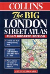 book cover of The Big London Street Atlas by John Bartholomew and Son