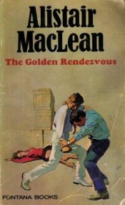 book cover of The Golden Rendezvous (Det gyllene mötet) by Alistair MacLean