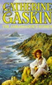 book cover of Ambassador's Women, the by Catherine Gaskin