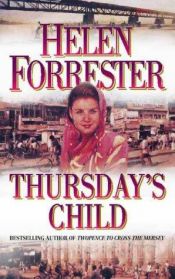 book cover of Thursday's Child by Helen Forrester