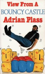book cover of View from a bouncy castle by Adrian Plass