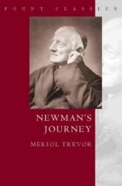 book cover of Newman's Journey by Meriol Trevor