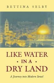 book cover of Like Water in a Dry Land by Bettina Selby