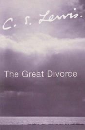 book cover of The Great Divorce by Клайв Стейпълс Луис