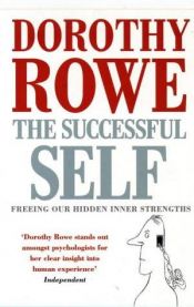 book cover of The successful self by Dorothy Rowe