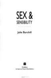 book cover of Sex and Sensibility by Julie Burchill