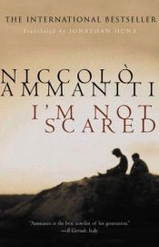 book cover of I'm Not Scared by Niccolò Ammaniti