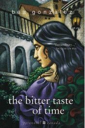 book cover of The Bitter Taste of Time by Béa Gonzalez