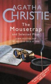 book cover of The Mousetrap and Selected Plays by Agatha Christie