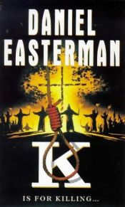 book cover of K by Daniel Easterman