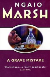book cover of Grave mistake by Ngaio Marshová