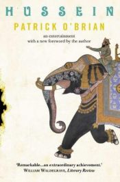 book cover of Hussein, An Entertainment by Patrick O’Brian
