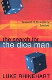 book cover of Search for the Dice Man by Luke Rhinehart
