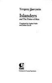 book cover of Islanders & The Fisher of Men by Jevgenij Ivanovič Zamjatin
