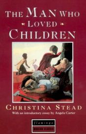 book cover of Bărbatul care iubea copiii by Christina Stead