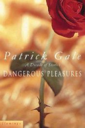 book cover of Dangerous Pleasures by Patrick Gale