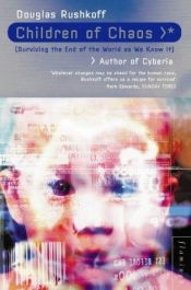 book cover of Children of Chaos by Douglas Rushkoff