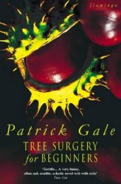 book cover of Tree surgery for beginners by Patrick Gale