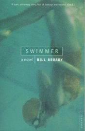 book cover of Swimmer by Bill Broady