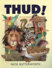 book cover of Thud by Nick Butterworth