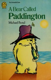 book cover of A bear called Paddington by Майкл Бонд