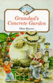 book cover of Grandad's Concrete Garden (Jets) by Rayner Shoo