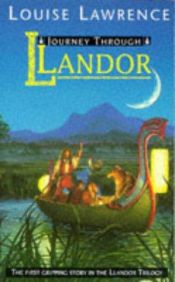 book cover of Journey Through Llandor by Louise Lawrence