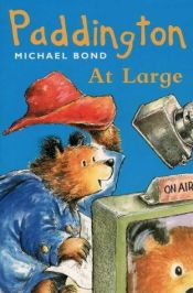 book cover of Paddington: de kleine beer weet wat hij wil by Michael Bond