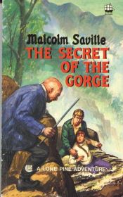 book cover of Secret of the Gorge (Lone Pine adventures by Malcolm Saville