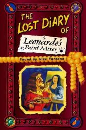 book cover of The Lost Diary of Leonardo's Paint Mixer (Lost Diaries) by Alexandra Parsons