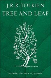 book cover of Tree and Leaf: including the poem Mythopoeia by جان رونالد روئل تالکین
