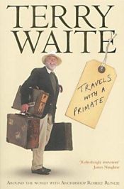 book cover of Travels with a Primate by Terry Waite