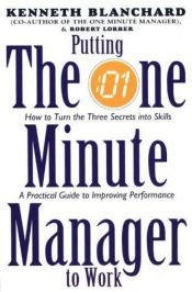 book cover of Putting the one minute manager to work by Kenneth Blanchard